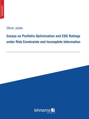 cover image of Essays on Portfolio Optimization and ESG Ratings under Risk Constraints and Incomplete Information